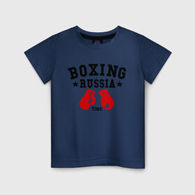 Детская футболка хлопок с принтом Boxing Russia time в Петрозаводске, 100% хлопок | круглый вырез горловины, полуприлегающий силуэт, длина до линии бедер | boxing | boxing russia time | kickboxing | mix fight | бокс | боксер | кик бокс | кикбокс