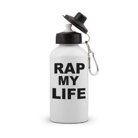 Бутылка спортивная с принтом Rap my life в Петрозаводске, металл | емкость — 500 мл, в комплекте две пластиковые крышки и карабин для крепления | gangsta | gansta | hip | hip hop | hop | rap | рэп | рэпчина | хип | хип хоп | хипхоп | хоп