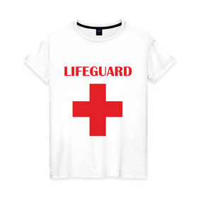 Женская футболка хлопок с принтом Спасатель в Петрозаводске, 100% хлопок | прямой крой, круглый вырез горловины, длина до линии бедер, слегка спущенное плечо | lifeguard | врачь | доктор | красный крест | медик | медицина | спасатель