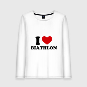 Женский лонгслив хлопок с принтом Я люблю Биатлон — I love Biathlon в Петрозаводске, 100% хлопок |  | биатлон | биатлонисты | я люблю