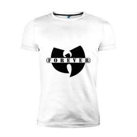 Мужская футболка премиум с принтом Wu-Tang Forever в Петрозаводске, 92% хлопок, 8% лайкра | приталенный силуэт, круглый вырез ворота, длина до линии бедра, короткий рукав | gansta | hip | hip hop | hop | рэп | хип | хип хоп | хипхоп