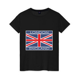 Женская футболка хлопок с принтом London - Лондон с флагом Англии в Петрозаводске, 100% хлопок | прямой крой, круглый вырез горловины, длина до линии бедер, слегка спущенное плечо | Тематика изображения на принте: лондон