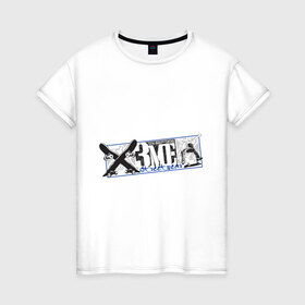 Женская футболка хлопок с принтом X3me в Петрозаводске, 100% хлопок | прямой крой, круглый вырез горловины, длина до линии бедер, слегка спущенное плечо | x3me | xtreme | экстрим | экстримальный | экстримальный спорт