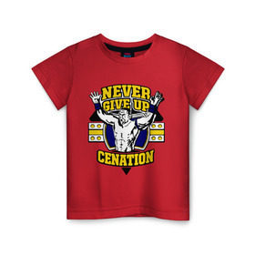 Детская футболка хлопок с принтом WWE John Cena Never Give Up (3) в Петрозаводске, 100% хлопок | круглый вырез горловины, полуприлегающий силуэт, длина до линии бедер | джон сина