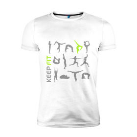 Мужская футболка премиум с принтом Keep fit fitness в Петрозаводске, 92% хлопок, 8% лайкра | приталенный силуэт, круглый вырез ворота, длина до линии бедра, короткий рукав | keep fit fitness | гимнастика | йога | фит | фитнес