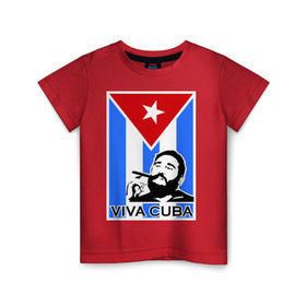 Детская футболка хлопок с принтом Viva, Cuba! в Петрозаводске, 100% хлопок | круглый вырез горловины, полуприлегающий силуэт, длина до линии бедер | Тематика изображения на принте: cuba | viva | вива | кастро | куба | кубы | фидель | флаг