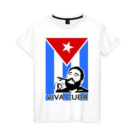 Женская футболка хлопок с принтом Viva, Cuba! в Петрозаводске, 100% хлопок | прямой крой, круглый вырез горловины, длина до линии бедер, слегка спущенное плечо | Тематика изображения на принте: cuba | viva | вива | кастро | куба | кубы | фидель | флаг
