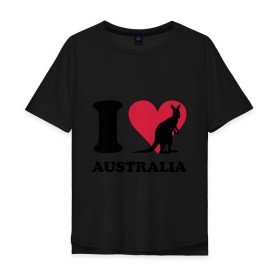 Мужская футболка хлопок Oversize с принтом I love Australia в Петрозаводске, 100% хлопок | свободный крой, круглый ворот, “спинка” длиннее передней части | Тематика изображения на принте: i love | i love australia | кенгуру | я люблю | я люблю австралию