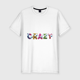 Мужская футболка премиум с принтом Crazy (3) в Петрозаводске, 92% хлопок, 8% лайкра | приталенный силуэт, круглый вырез ворота, длина до линии бедра, короткий рукав | crazy | smile | безумие | безумство | глаза | крейзи | псих | смайлик | смайлики