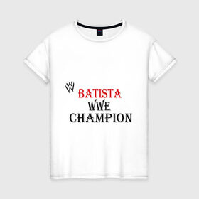 Женская футболка хлопок с принтом WWE Batista в Петрозаводске, 100% хлопок | прямой крой, круглый вырез горловины, длина до линии бедер, слегка спущенное плечо | batista | m 1 | m1 | wwe | wwe raw | батишта | бои без правил | м 1 | м1 | реслинг | рестлинг