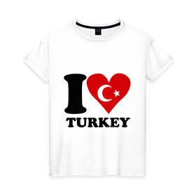 Женская футболка хлопок с принтом I love turkey в Петрозаводске, 100% хлопок | прямой крой, круглый вырез горловины, длина до линии бедер, слегка спущенное плечо | i love turkey | полумесяц | турция | флаги | я люблю