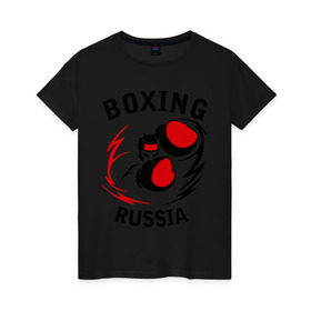 Женская футболка хлопок с принтом Boxing russia forever в Петрозаводске, 100% хлопок | прямой крой, круглый вырез горловины, длина до линии бедер, слегка спущенное плечо | 