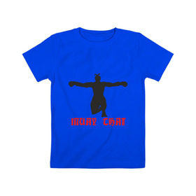 Детская футболка хлопок с принтом Muay Thai (Муай Тай) (2) в Петрозаводске, 100% хлопок | круглый вырез горловины, полуприлегающий силуэт, длина до линии бедер | емельяненко