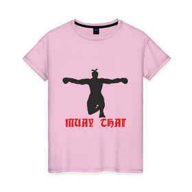 Женская футболка хлопок с принтом Muay Thai (Муай Тай) (2) в Петрозаводске, 100% хлопок | прямой крой, круглый вырез горловины, длина до линии бедер, слегка спущенное плечо | емельяненко