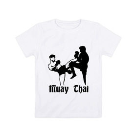 Детская футболка хлопок с принтом Muay Thai (2) в Петрозаводске, 100% хлопок | круглый вырез горловины, полуприлегающий силуэт, длина до линии бедер | муай тай