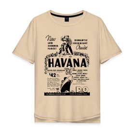 Мужская футболка хлопок Oversize с принтом Куба афиша в Петрозаводске, 100% хлопок | свободный крой, круглый ворот, “спинка” длиннее передней части | cuba | havana | афиша | гавана | кастро | куба | кубинский | фидель | фидель кастро