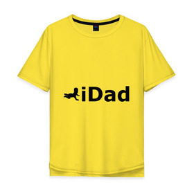 Мужская футболка хлопок Oversize с принтом iDad - я отец в Петрозаводске, 100% хлопок | свободный крой, круглый ворот, “спинка” длиннее передней части | idad | айдед | антибренд | батя | малыш | отец | папа | подарок папе | ребенок | родители | я отец