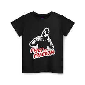 Детская футболка хлопок с принтом Fight for freedom (Hardcore Punk) в Петрозаводске, 100% хлопок | круглый вырез горловины, полуприлегающий силуэт, длина до линии бедер | fight for freedom | freedom | hardcore | hardcore punk | борец за свободу | панк | свобода | фридом