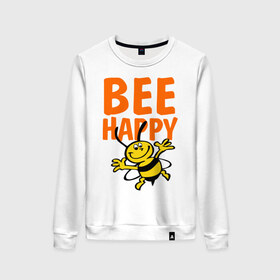 Женский свитшот хлопок с принтом BeeHappy в Петрозаводске, 100% хлопок | прямой крой, круглый вырез, на манжетах и по низу широкая трикотажная резинка  | веселая | насекомое | настроение | позитив | пчела | пчелка | счастливый | счастье | эмоции
