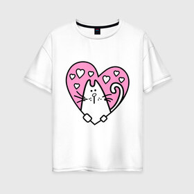 Женская футболка хлопок Oversize с принтом Милый котик(2) в Петрозаводске, 100% хлопок | свободный крой, круглый ворот, спущенный рукав, длина до линии бедер
 | зверушка | киса | кот | котенок | котяра | кошак | любимец | питомец | подарок девушке | сердечко | сердце