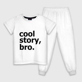 Детская пижама хлопок с принтом Cool story, bro. (Крутая история, братан) в Петрозаводске, 100% хлопок |  брюки и футболка прямого кроя, без карманов, на брюках мягкая резинка на поясе и по низу штанин
 | брат | братишка | бро | клевая | рассказ