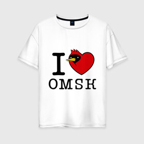 Женская футболка хлопок Oversize с принтом I love Omsk (Я люблю Омск) в Петрозаводске, 100% хлопок | свободный крой, круглый ворот, спущенный рукав, длина до линии бедер
 | i love omsk | город | омич | омская птица | птица | я люблю омск