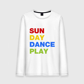 Мужской лонгслив хлопок с принтом Sun Day Dance Play в Петрозаводске, 100% хлопок |  | dance | day | play | sun | день | игра | настроение | солнце | танец