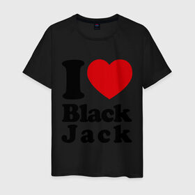 Мужская футболка хлопок с принтом I love black jack в Петрозаводске, 100% хлопок | прямой крой, круглый вырез горловины, длина до линии бедер, слегка спущенное плечо. | 21 | black jack | i love | i love black jack | блэк джек | карточный игры | карты | покер | я люблю