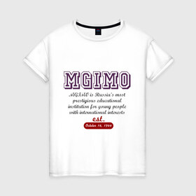 Женская футболка хлопок с принтом Мгимо в Петрозаводске, 100% хлопок | прямой крой, круглый вырез горловины, длина до линии бедер, слегка спущенное плечо | mgimo | uneversity | univer | мгимо | университетские | универские