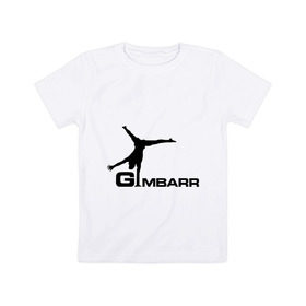 Детская футболка хлопок с принтом Gimbarr 2 в Петрозаводске, 100% хлопок | круглый вырез горловины, полуприлегающий силуэт, длина до линии бедер | gimbarr | turnik | turnikman | гимбар | джимбар | спорт | турник | турникмен
