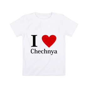 Детская футболка хлопок с принтом i love chechnya в Петрозаводске, 100% хлопок | круглый вырез горловины, полуприлегающий силуэт, длина до линии бедер | Тематика изображения на принте: регионы | чеченская республика | чеченцы | чечня | я люблю | я люблю чечню