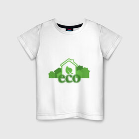 Детская футболка хлопок с принтом eco в Петрозаводске, 100% хлопок | круглый вырез горловины, полуприлегающий силуэт, длина до линии бедер | eco | зеленые технологии | зелень | планета | чистота | эко | экология