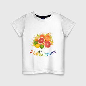 Детская футболка хлопок с принтом i love fruits в Петрозаводске, 100% хлопок | круглый вырез горловины, полуприлегающий силуэт, длина до линии бедер | frut | апельсин | вкусное | грейпфрут | девушкам | лайм | лимон | фрукты | фрукты и ягоды
