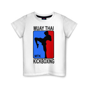 Детская футболка хлопок с принтом Muay Thai Kickboxing в Петрозаводске, 100% хлопок | круглый вырез горловины, полуприлегающий силуэт, длина до линии бедер | кикбоксинг | муай тай