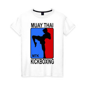 Женская футболка хлопок с принтом Muay Thai Kickboxing в Петрозаводске, 100% хлопок | прямой крой, круглый вырез горловины, длина до линии бедер, слегка спущенное плечо | кикбоксинг | муай тай