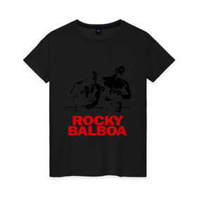 Женская футболка хлопок с принтом Rocky Balboa в Петрозаводске, 100% хлопок | прямой крой, круглый вырез горловины, длина до линии бедер, слегка спущенное плечо | boxing | боксер | роки | рокки | рокки бальбоа | спорт