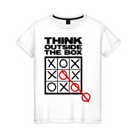 Женская футболка хлопок с принтом Think outside the box в Петрозаводске, 100% хлопок | прямой крой, круглый вырез горловины, длина до линии бедер, слегка спущенное плечо | 