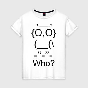 Женская футболка хлопок с принтом Who в Петрозаводске, 100% хлопок | прямой крой, круглый вырез горловины, длина до линии бедер, слегка спущенное плечо | сова