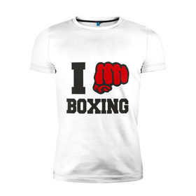 Мужская футболка премиум с принтом i love boxing - я люблю бокс в Петрозаводске, 92% хлопок, 8% лайкра | приталенный силуэт, круглый вырез ворота, длина до линии бедра, короткий рукав | sport | боксер | боксировать | кулак | ринг | рука | спорт | спортсмен | удар