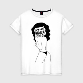 Женская футболка хлопок с принтом sexy trollface в Петрозаводске, 100% хлопок | прямой крой, круглый вырез горловины, длина до линии бедер, слегка спущенное плечо | trollface | интернет приколы | мемы