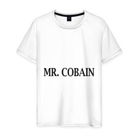 Мужская футболка хлопок с принтом Mr. Cobain в Петрозаводске, 100% хлопок | прямой крой, круглый вырез горловины, длина до линии бедер, слегка спущенное плечо. | 