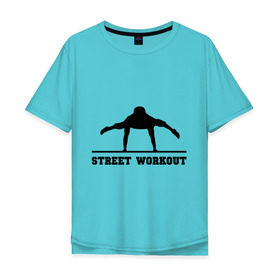 Мужская футболка хлопок Oversize с принтом Street Workout V в Петрозаводске, 100% хлопок | свободный крой, круглый ворот, “спинка” длиннее передней части | street workout | workout | воркаут | стрит воркаут