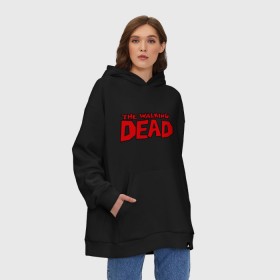 Худи SuperOversize хлопок с принтом The Walking Dead в Петрозаводске, 70% хлопок, 30% полиэстер, мягкий начес внутри | карман-кенгуру, эластичная резинка на манжетах и по нижней кромке, двухслойный капюшон
 | живые мертвецы | кино | сериал | телевидение | телесериал | ходячие мертвецы