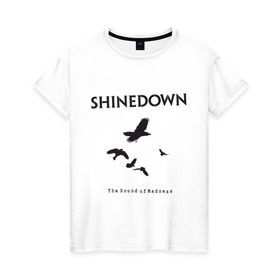 Женская футболка хлопок с принтом Shinedown Soun of Madness в Петрозаводске, 100% хлопок | прямой крой, круглый вырез горловины, длина до линии бедер, слегка спущенное плечо | shinedown soun of madness | группы | музыка | рок группы | рок музыка
