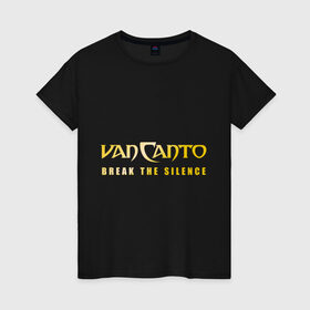 Женская футболка хлопок с принтом Van Canto Rakka-Takka в Петрозаводске, 100% хлопок | прямой крой, круглый вырез горловины, длина до линии бедер, слегка спущенное плечо | ван канто | логотип ван канто | рака така | рэп
