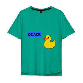 Мужская футболка хлопок Oversize с принтом утка говорит quack в Петрозаводске, 100% хлопок | свободный крой, круглый ворот, “спинка” длиннее передней части | животные | зверь | кря | птичка | утенок