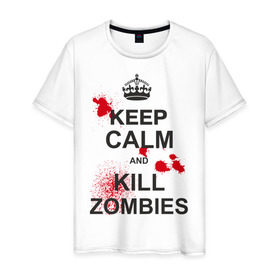 Мужская футболка хлопок с принтом Keep calm and kill zombies в Петрозаводске, 100% хлопок | прямой крой, круглый вырез горловины, длина до линии бедер, слегка спущенное плечо. | корона | кровь | мертвец | оставайся спокойным