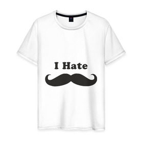 Мужская футболка хлопок с принтом I Hate Mustaches (Я ненавижу усы) в Петрозаводске, 100% хлопок | прямой крой, круглый вырез горловины, длина до линии бедер, слегка спущенное плечо. | борода