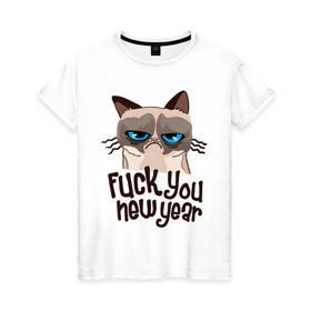 Женская футболка хлопок с принтом Cat fuck you new year в Петрозаводске, 100% хлопок | прямой крой, круглый вырез горловины, длина до линии бедер, слегка спущенное плечо | cat | год змеи | интернет приколы | кошка | новый год | новый год 2013 | приколы