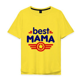 Мужская футболка хлопок Oversize с принтом Best mama logo в Петрозаводске, 100% хлопок | свободный крой, круглый ворот, “спинка” длиннее передней части | best mama | в подарок маме | для мамы | для родственников | лучшая мама | подарок маме | самые лучшие | семья